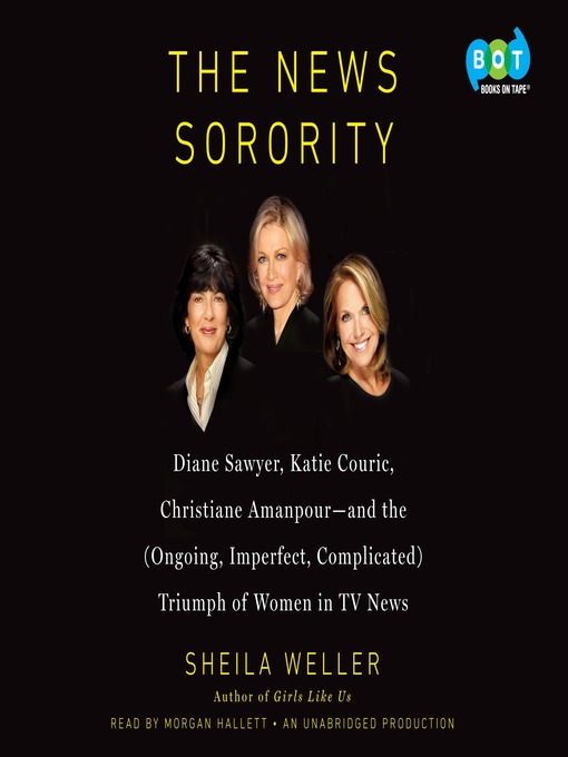 Title details for The News Sorority by Sheila Weller - Wait list
